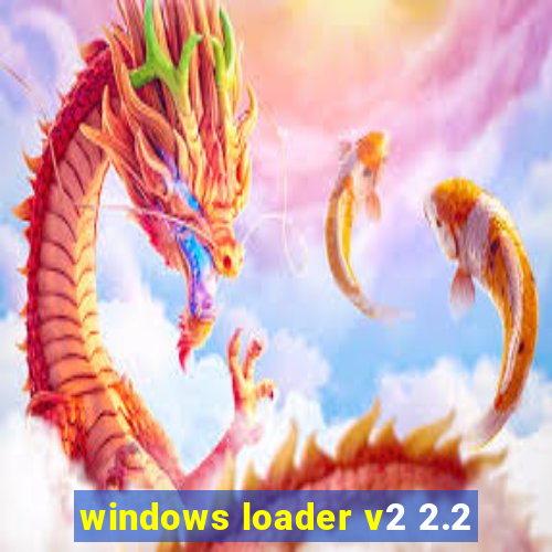 windows loader v2 2.2